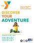 ADVENTURE DISCOVER YOUR Spring/Summer Program Guide HARRISON COUNTY YMCA