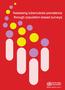WHO Library Cataloguing in Publication Data Assessing tuberculosis revalence through population-based surveys.