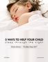 Five Ways to Help Your Child Sleep Through the Night Copyright 2009, The Baby Sleep Site,