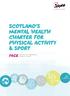Scotland s Mental Health Charter for Physical Activity & Sport. People Active for Change & Equality funded by Comic Relief