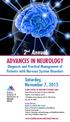 2 nd Annual ADVANCES IN NEUROLOGY Diagnosis and Practical Management of Patients with Nervous System Disorders. Saturday, November 7, 2015