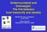 Undernourished and Overweight: The link between food insecurity and obesity MN AAP Hot Topics in Pediatrics June 13, 2014
