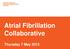 Atrial Fibrillation Collaborative. Thursday 7 May 2015
