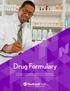Drug Formulary. A healthier you. A healthier community.