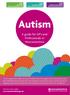 Autism. A guide for GP s and Professionals in Worcestershire. Find out more online: