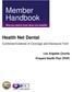 Member Handbook. Health Net Dental. Combined Evidence of Coverage and Disclosure Form. Los Angeles County Prepaid Health Plan (PHP)