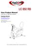 LC 850 RB. User Product Manual LifeCore LC-850 Recumbent. Customer Service Toll Fee (888)