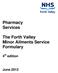 Pharmacy Services. The Forth Valley Minor Ailments Service Formulary. 4 th edition
