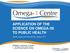 APPLICATION OF THE SCIENCE ON OMEGA-3S TO PUBLIC HEALTH