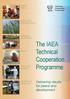 The IAEA. Technical Cooperation. Programme. Delivering results for peace and development HUMAN HEALTH AGRICULTURE AND FOOD SECURITY