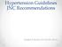 Hypertension Guidelines JNC Recommendations. Robert E. Bulow DO FACOI, FACC