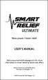 More power. Faster relief. USER S MANUAL. Visit  for more information on Smart Relief products and offers.