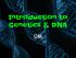 Introduction to Genetics & DNA {DNA