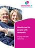 Mouth care for people with dementia. Mouth care for people with dementia. Staying well with dementia