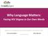 Why Language Matters: