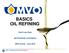 BASICS OIL REFINING. Gerrit van Duijn. gerritvanduijn consultancy. MVO course, June 2016