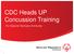 CDC Heads UP Concussion Training