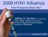 2009 H1N1 Influenza. How Prepared Were We?