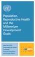 Population, Reproductive Health and the Millennium Development Goals. How the ICPD Programme of Action Promotes Poverty Alleviation and Human Rights