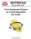 Corn Steepwater/Liquor as a Feed Ingredient for Swine
