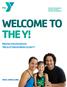 WELCOME TO THE Y! Membership Handbook YMCA OF SNOHOMISH COUNTY YMCA-SNOCO.ORG