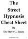 The! Street Hypnosis Cheat Sheet!