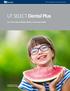 SELF-FUNDED DENTAL PLUS PLAN GUIDE A PUBLICATION OF THE OFFICE OF EMPLOYEE BENEFITS