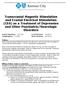 Transcranial Magnetic Stimulation and Cranial Electrical Stimulation (CES) as a Treatment of Depression and Other Psychiatric/Neurologic Disorders