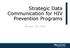 Strategic Data Communication for HIV Prevention Programs. January 20, 2016