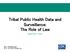 Tribal Public Health Data and Surveillance: The Role of Law