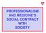 PROFESSIONALISM AND MEDICINE S SOCIAL CONTRACT WITH SOCIETY