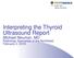 Interpreting the Thyroid Ultrasound Report