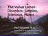 The Vulvar Lichen Disorders: Simplex, Sclerosus, Planus