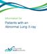 Information for. Patients with an Abnormal Lung X-ray