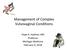 Management of Complex Vulvovaginal Conditions. Hope K. Haefner, MD Professor Michigan Medicine February 9, 2018