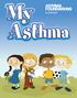 I ve been told that I ve got asthma; what is it?