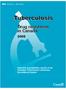 Tuberculosis. Drug resistance in Canada. Reported susceptibility results of the Canadian Tuberculosis Laboratory Surveillance System