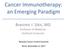 Cancer Immunotherapy: an Emerging Paradigm