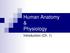 Human Anatomy & Physiology. Introduction (Ch. 1)