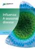Influenza: A seasonal disease FACTFILE