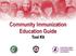 Community Immunization Education Guide Tool Kit