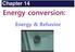 Chapter 14. Energy conversion: Energy & Behavior