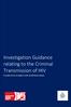 Investigation Guidance relating to the Criminal. Transmission of HIV. for police forces in England, Wales and Northern Ireland.