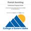 Dental Assisting. Professional Program Packet. For More information please call Health Professions Counselor at For the school year