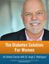 The Diabetes Solution: For Women. An Online Course with Dr. Jorge E. Rodriguez