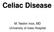 Celiac Disease. M. Nedim Ince, MD University of Iowa Hospital
