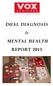 DUAL DIAGNOSIS MENTAL HEALTH REPORT 2015
