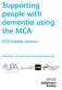 Supporting people with dementia using the MCA