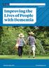 Improving the Lives of People with Dementia