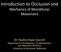 Introduction to Occlusion and Mechanics of Mandibular Movement